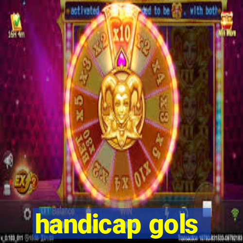 handicap gols